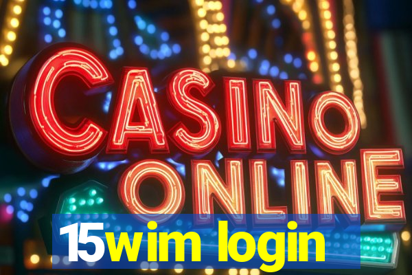 15wim login